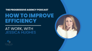 How to Improve Efficiency at Work, with Jessica Hughes