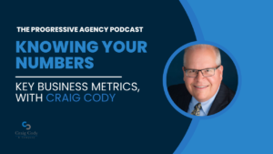 Knowing Your Numbers: Key Business Metrics, with Craig Cody