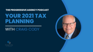 2021 Tax Planning, with Craig Cody