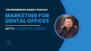 Marketing for Dental Offices, with Chris Pistorius