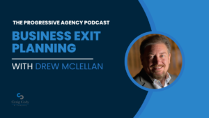 Business Exit Planning, with Drew McLellan