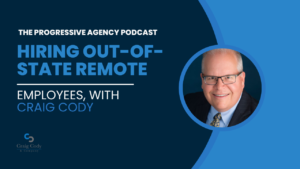 Hiring Out-of-State Remote Employees, with Craig Cody