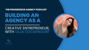 Building an Agency as a Creative Entrepreneur, with Taja Dockendorf
