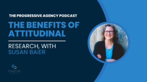 The Benefits of Attitudinal Research, with Susan Baier