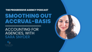 Accounting for Agencies, with Sara Snyder