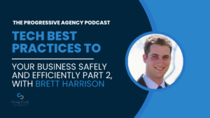 Your Business Safely and Efficiently Part 2, with Brett Harrison